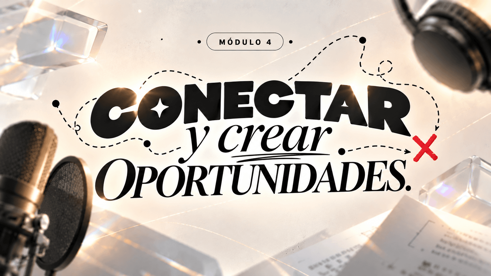 CONECTAR Y CREAR OPORTUNIDADES